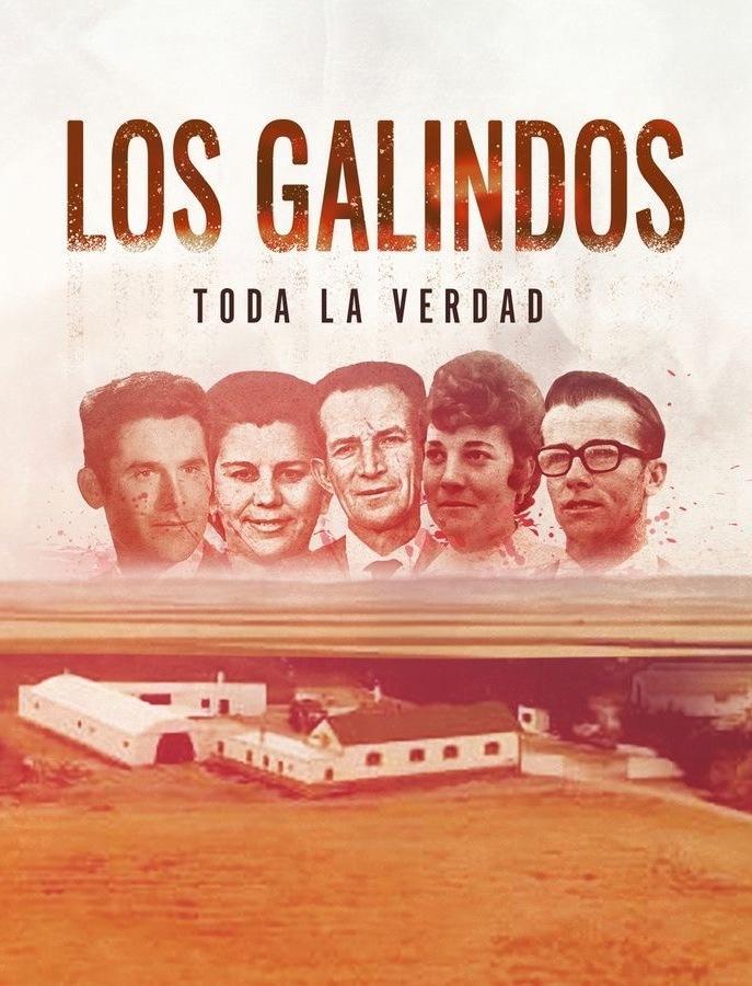 Los Galindos, toda la verdad (Miniserie de TV)