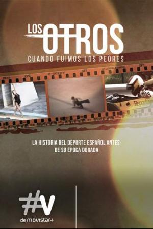 Los Otros: Cuando fuimos los peores (TV)