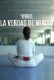 Los Otros: La verdad de Miriam (TV)