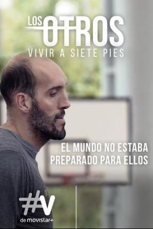 Los Otros: Vivir a siete pies (TV)
