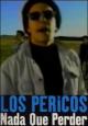 Los Pericos: Nada que perder (Music Video)