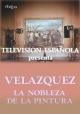 Velázquez: La nobleza de la pintura (TV)
