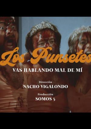 Los Punsetes: Vas hablando mal de mí (Vídeo musical)