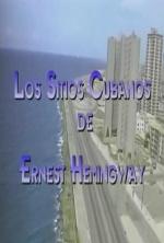 Los sitios cubanos de Ernest Hemingway 