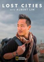 Ciudades perdidas con Albert Lin (Serie de TV)