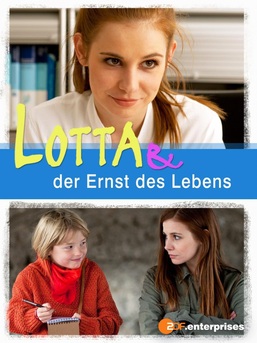 Lotta und der ernst des lebens