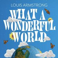 Louis Armstrong: What A Wonderful World (Vídeo musical) - 