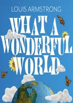 Louis Armstrong: What A Wonderful World (Vídeo musical)