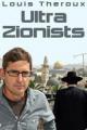 Louis Theroux and the Ultra Zionist (TV)