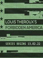 Louis Theroux: Forbidden America (TV Miniseries)