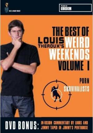 Louis Theroux's Weird Weekends (TV Series)