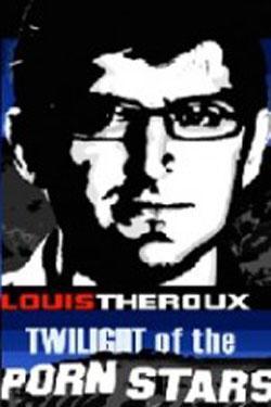 Louis Theroux: Twilight of the Porn Stars (TV)