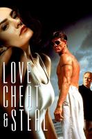 Love, Cheat & Steal  - Poster / Main Image