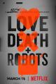 Love, Death + Robots (Miniserie de TV)
