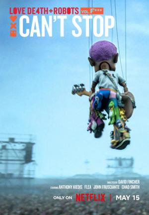 Love, Death + Robots. Vol. 4: Can’t Stop (C)