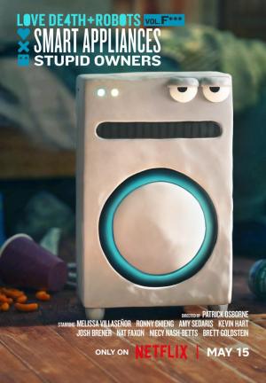 Love, Death + Robots. Vol. 4: Aparatos inteligentes, usuarios idiotas (C)