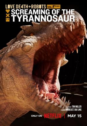 Love, Death + Robots. Vol. 4: El grito del tiranosaurio (C)