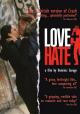 Love & Hate (Love + Hate) 