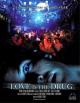 Love Is the Drug (Addicted to Her Love) 