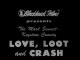 Love, Loot and Crash (C)