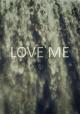 Love Me (C)