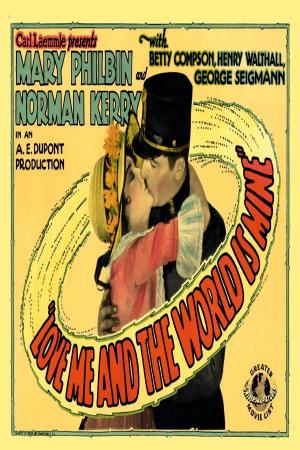 Love Me and the World Is Mine 