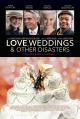 Love, Weddings & Other Disasters 