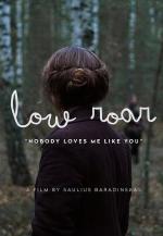 Low Roar: Nobody Loves Me Like You (Vídeo musical)