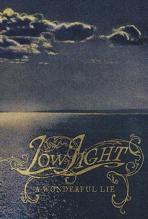 Lowlight: A Wonderful Lie (Music Video)