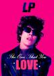 LP: The One That You Love (Vídeo musical)