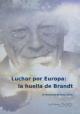 Luchar por Europa: La huella de Brandt (C)