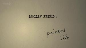 Lucian Freud: Painted Life (TV) (TV)