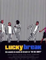 Lucky Break  - Posters