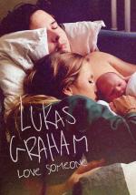 Lukas Graham: Love Someone (Vídeo musical)