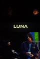 Luna (AKA LUNA en 35 mm) (S) (C)