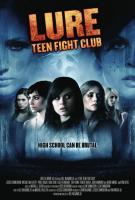Lure: Teen Fight Club (AKA A Lure: Teen Fight Club)  - Posters
