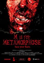 M is for Metamorphose (S)