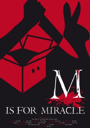 M is for Miracle (S)