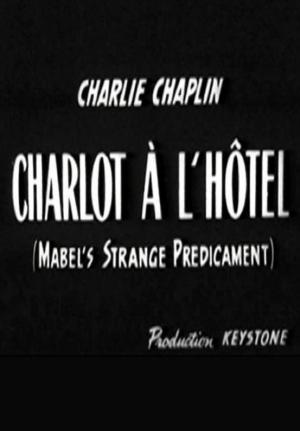 Charlot en el hotel (Aventuras extraordinarias de Mabel) (C)