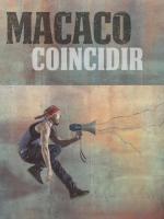 Macaco: Coincidir (Music Video)