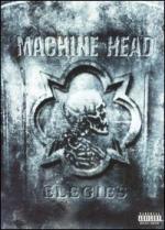 Machine Head: Elegies 