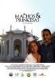 Machos & Princesas (S)