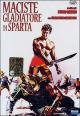 Maciste, gladiador de Esparta 
