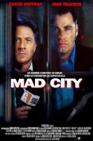 Mad City  - Posters