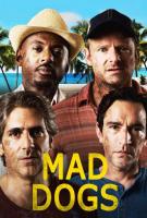 Mad Dogs (TV Series) - 