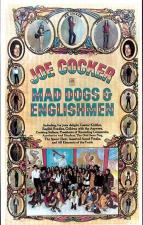 Mad Dogs & Englishmen (AKA Joe Cocker: Mad Dogs and Englishmen) 