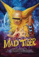 Mad Tiger  - Poster / Main Image