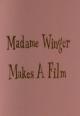 Madame Winger Makes a Film: A Survival Guide for the 21st Century (C)