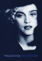 Madonna: Oh Father (Vídeo musical) - Poster / Imagen Principal