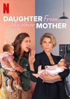 Daughter from Another Mother (TV Series) - Posters
